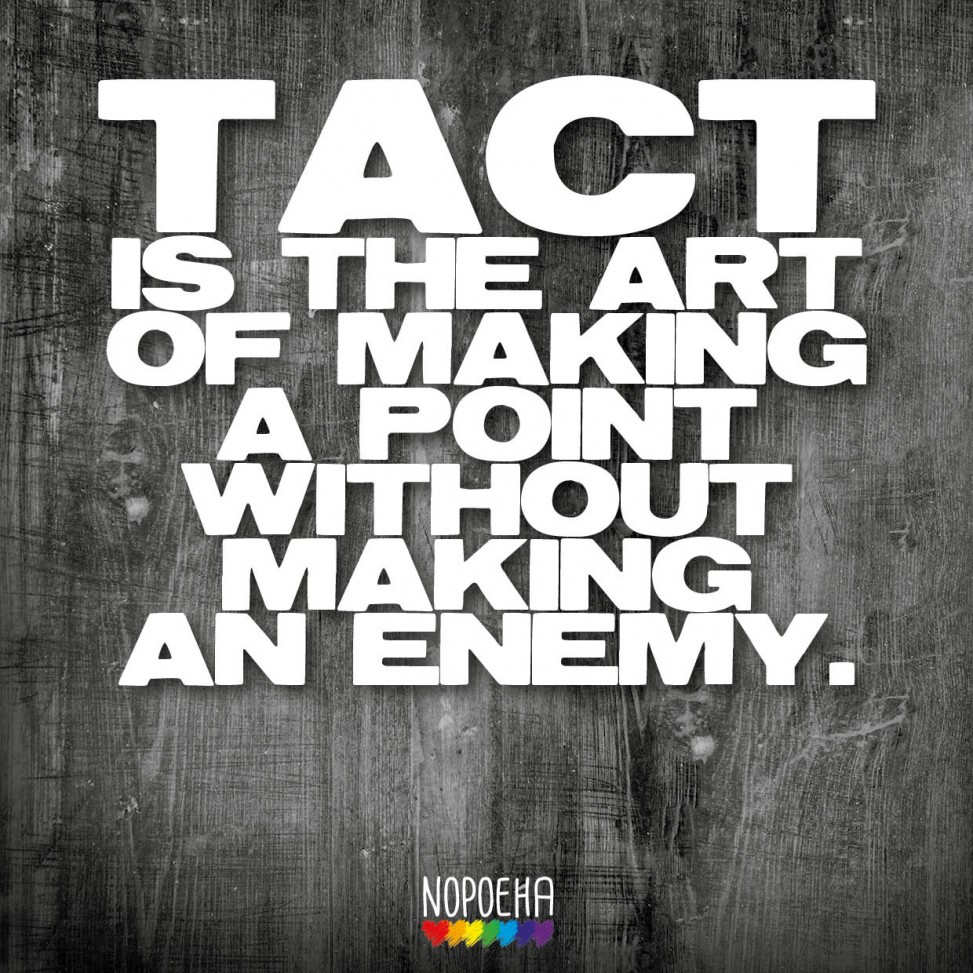 tact is the art