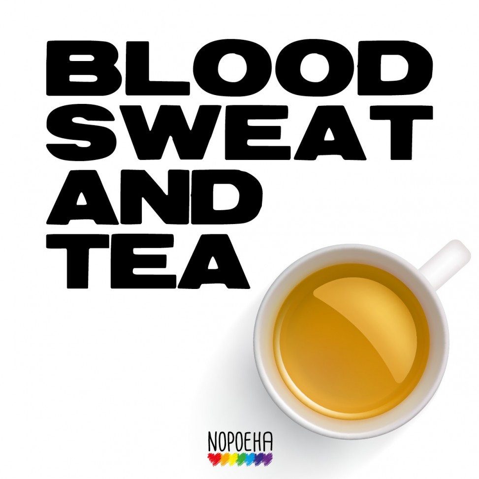 blood sweat and tea