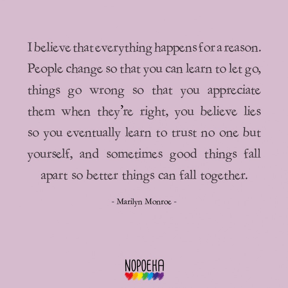 i believe everything happens for a reason